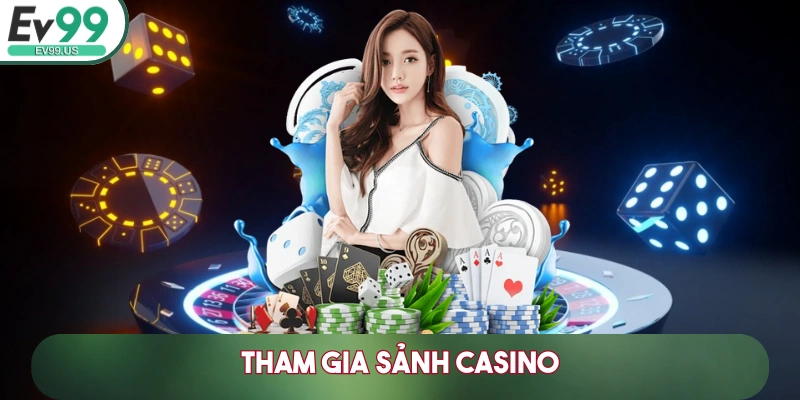 NHÀ CÁI EV99 1125LFU - TRANG CHỦ EV 99 CÁ CƯỢC TRỰC TUYẾN HÀNG ĐẦU 2025 34 Tham gia sảnh Casino